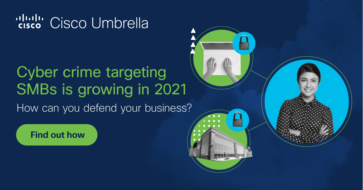 Cybersecurity on a small business budget - Cisco Umbrella
